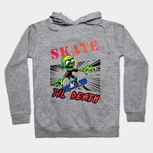 Skate Til Death Hoodie